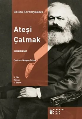 Ateşi Çalmak 3 Galina Serebryakova