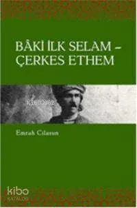 Bâki İlk Selam - Çerkes Ethem