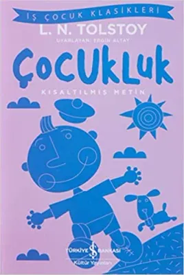 Çocukluk - Kısaltılmış Metin
