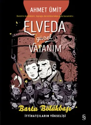 Elveda Güzel Vatanım (Çizgi Roman) Ahmet Ümit
