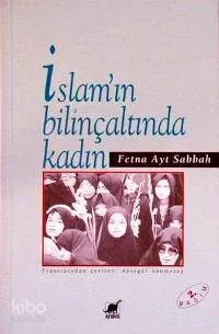 İslam'ın Bilinçaltında Kadın