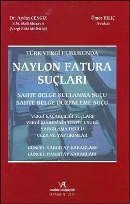 Türk Vergi Hukukunda Naylon Fatura Suçları