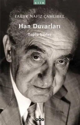 Han Duvarları Faruk Nafiz Çamlıbel