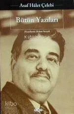 Bütün Yazılar  Asaf Halet Çelebi