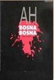 Ah Bosna Ah