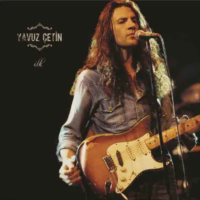Yavuz Çetin ‎– İlk LP