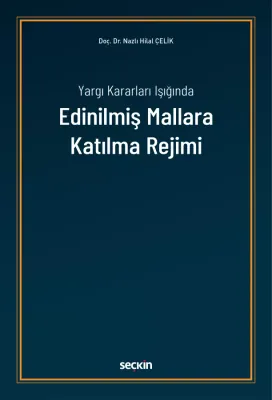 Yargı Kararları IşığındaEdinilmiş Mallara Katılma Rejimi