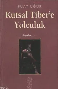 Kutsal Tiber'e Yolculuk