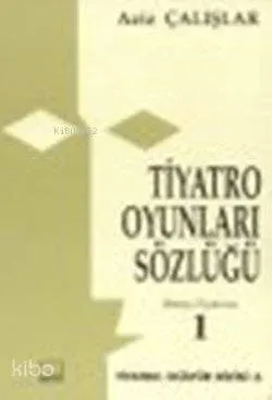 Tiyatro Oyunları Sözlüğü 1