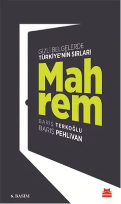 Mahrem : Gizli Belgelerde Türkiye'nin Sırları