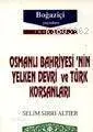 Osmanlı Bahriyesinin Yelken Devri ve Türk Korsanları