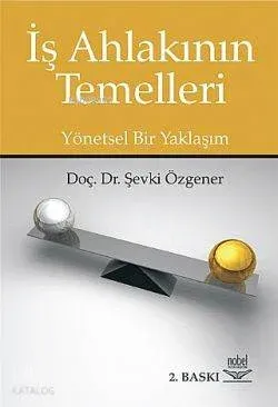 İş Ahlakının Temelleri