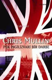 Pek İngilizvari Bir Darbe