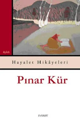 Hayalet Hikayeleri Pınar Kür