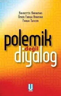 Polemik Değil Diyalog