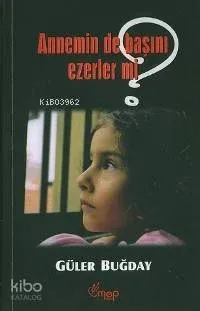 Annemin De Başını Ezerler Mi?