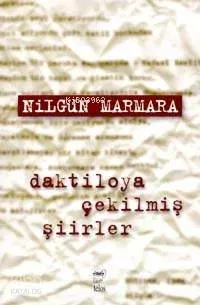 Daktiloya Çekilmiş Şiirler