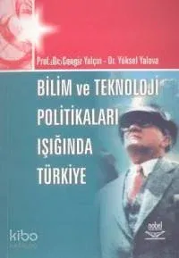 Bilim ve Teknoloji Politikaları Işığında Türkiye