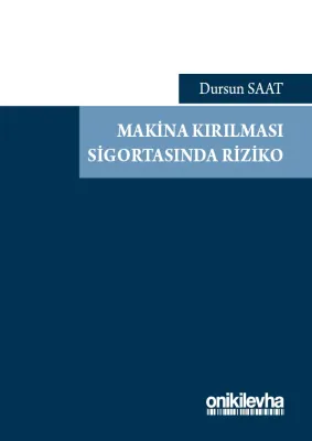 Makina Kırılması Sigortasında Riziko