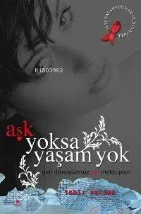 Aşk Yoksa Yaşam Yok