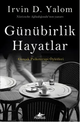 Günübirlik Hayatlar Irvin D. Yalom