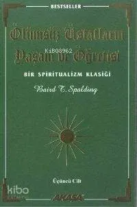 Ölümsüz Üstatların Yaşam ve Öğretisi 3