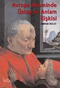 Avrupa Resminde Uslup ve Anlam İlişkisi