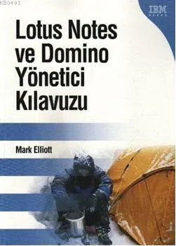 Lotus Notes ve Domino Yönetici Kılavuzu