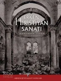 Erken Hiristiyanlık Sanatına Giriş
