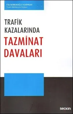 Trafik Kazalarında Tazminat Davaları