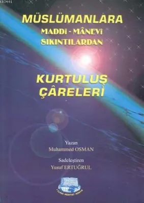 Müslümanlara Maddi Manevi Sıkıntılardan Kurtuluş Çareleri