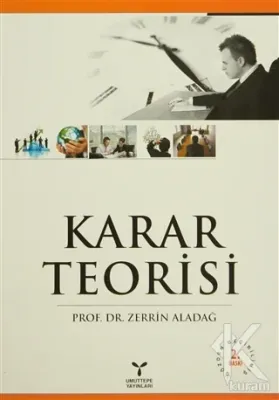 Karar Teorisi Zerrin Aladağ