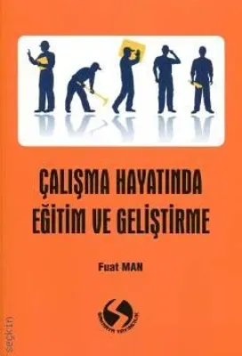 Çalışma Hayatında Eğitim ve Geliştirme