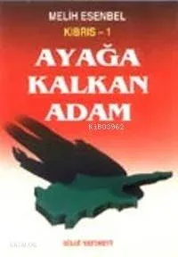 Kıbrıs -1 Ayağa Kalkan Adam