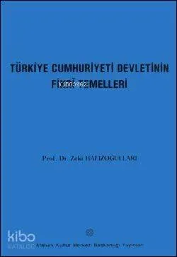Türkiye Cumhuriyeti Devleti'nin Fikri Temelleri