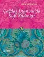 Çağdaş İstanbul'da Sufi Kadınlar