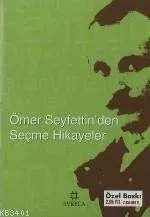 Ömer Seyfettin'den Seçme Hikayeler