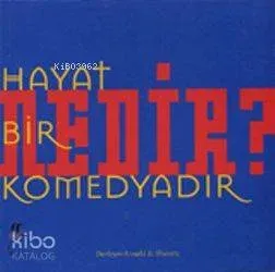 Hayat Bir Komedyadır