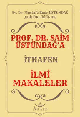 Prof. Dr. Saim Üstündağ’a İthafen İlmi Makaleler