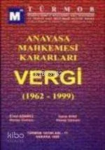 Anayasa Mahkemesi Kararları Vergi (1962-1999)