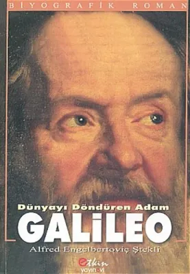 Galileo Dünyayı Döndüren Adam
