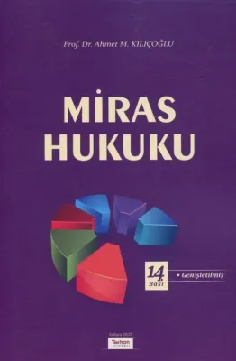 Miras Hukuku Ahmet M Kılıçoğlu