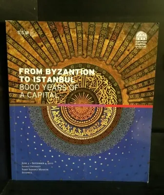 From Byzantion To Istanbul - 8000 Years Of A Capital Kolektif