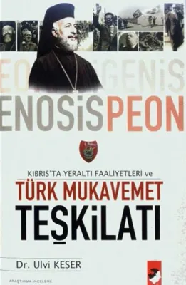 Kıbrıs'ta Yeraltı Faaliyetleri ve Türk Mukavemet Teşkilatı