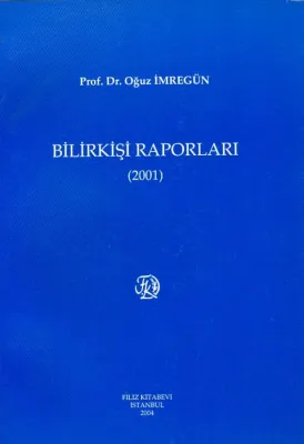 Bilirkişi Raporları 2001