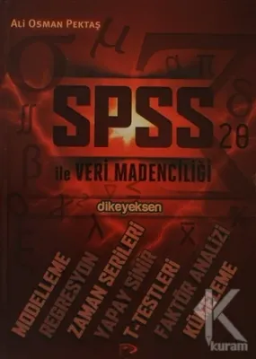 SPSS ile Veri Madenciliği %20 indirimli Ali Osman Pektaş