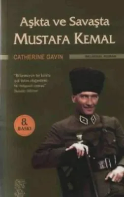 Aşkta ve Savaşta Mustafa Kemal
