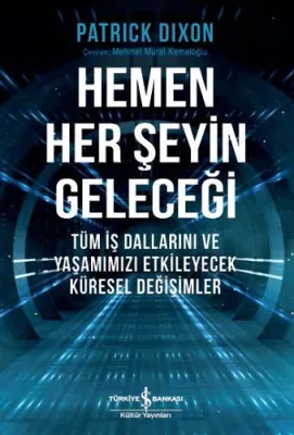 Hemen Her Şeyin Geleceği Patrick Dixon