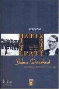 Yalnız Demokrat Ferruh Bozbeyli