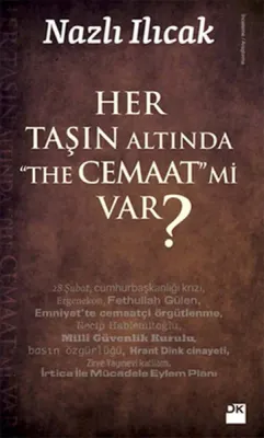 Her Taşın Altında "The Cemaat Mi Var?"